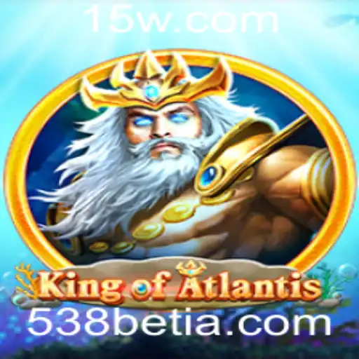 Descubra o Fascinante Mundo de KingofAtlantis: O Jogo de Estrategia Bet 538